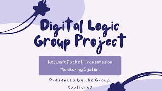 Digital Logic Group Project Presentation