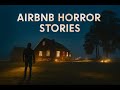 3 Disturbing TRUE Airbnb Horror Stories