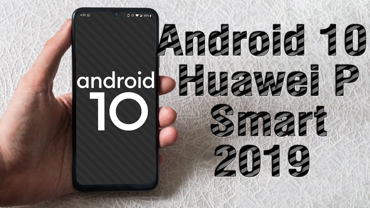 Install Android 10 on Huawei P Smart 2019 (AOSP GSI Treble ROM) - How to  Guide! - YouTube