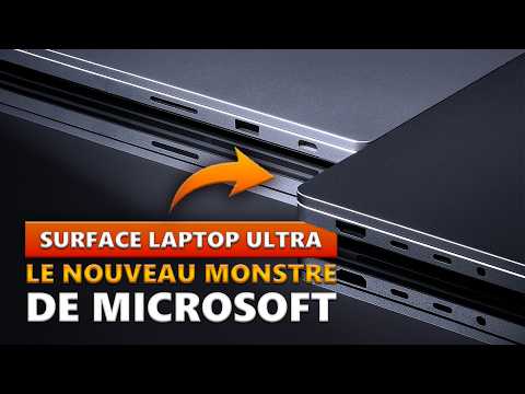 SURFACE LAPTOP ULTRA : l'incroyable annonce de Microsoft !