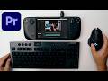 ¿Se Puede Editar Videos en Steam Deck? - Adobe Premiere