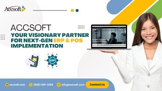 AccSoft – Your Visionary Partner for Next-Gen ERP & POS Implementation