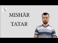 Mishär Tatar. Мишәр Татар. Мишарский диалект