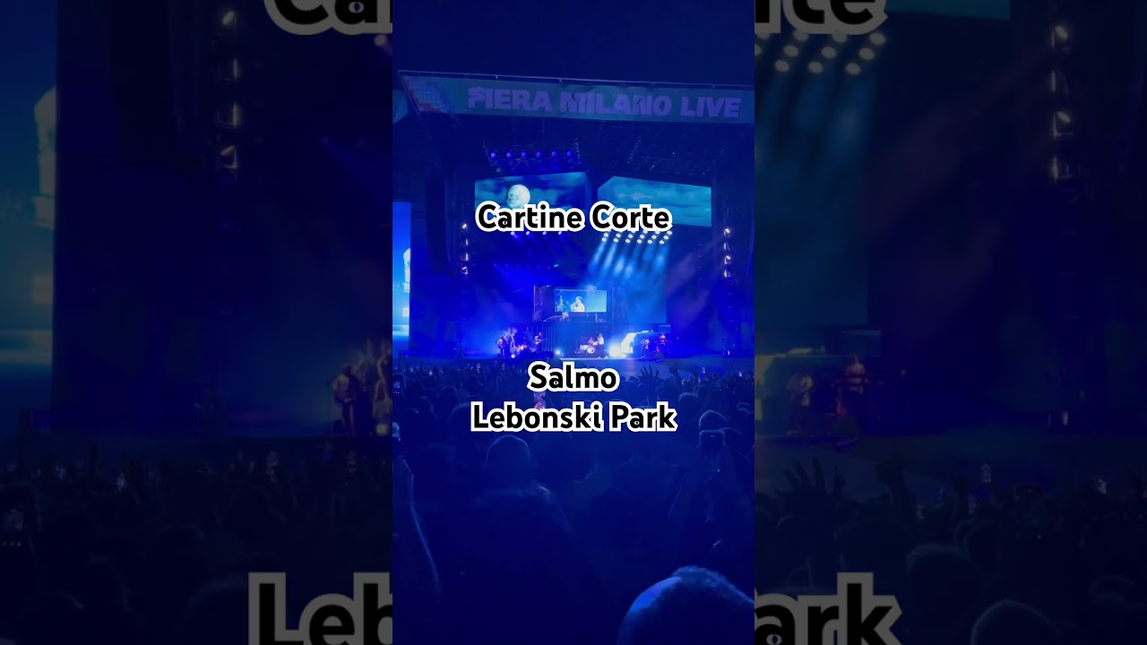 Salmo - Cartine Corte live Lebonski Park Milano 06.09.2025