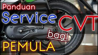 PANDUAN SERVICE CVT BAGI PEMULA