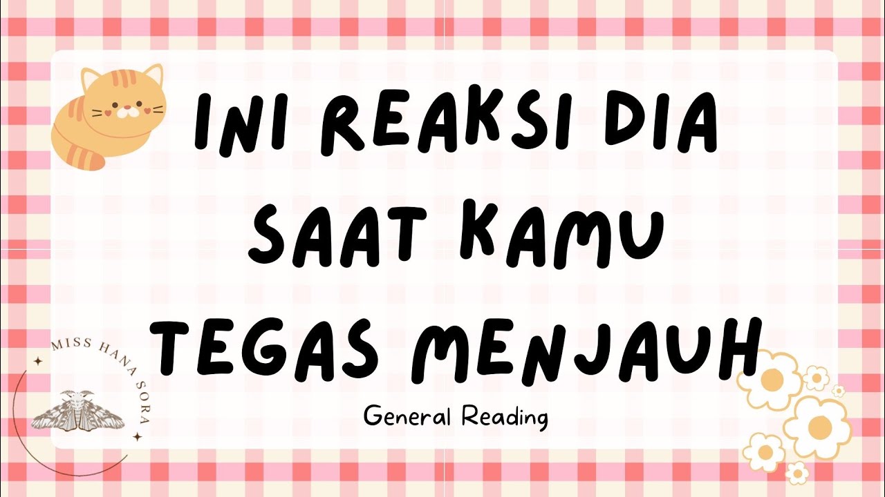 INI REAKSI DIA SAAT KAMU TEGAS MENJAUH