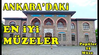 Ankara Müzeleri | Ankara'daki Gezilecek Yerler | Ankara Tarih, Sanat ve Bilim müzeleri | Sanal Gezi