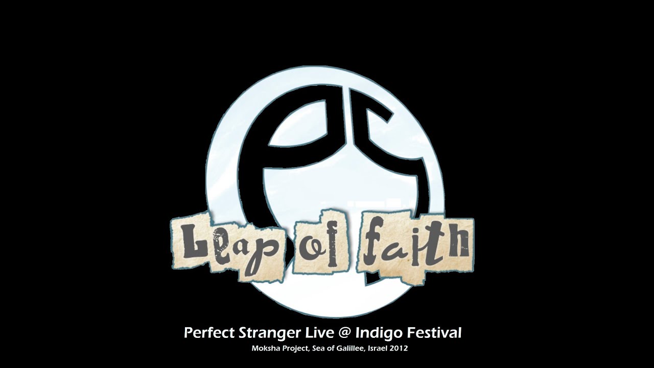 Watch Perfect Stranger Live @ Indigo Festival, Sea of Galilee, Israel 2012 on YouTube Watch Perfect Stranger Live @ Indigo Festival, Sea of Galilee, Israel 2012 on YouTube