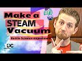 Steam Powered Vacuum experiment. -Cool science experiments!