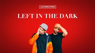 Video thumbnail of "Jahneration - Left In The Dark (Lyrics Video)"