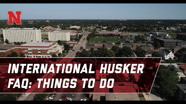 Things to Do: International Husker FAQ