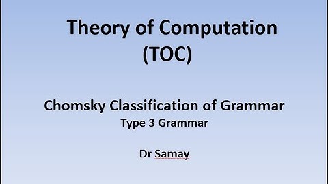 Part 3.2.4 Type 3 Grammar | Chomsky Classification of Grammar | Theory of Computation (TOC)