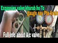 Expansion valve / valve ko Gauge  say test krain/ block pipe every problem about A/C/car maintenance