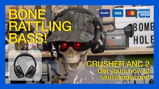 Crusher ANC 2: Bone Rattling Bass!