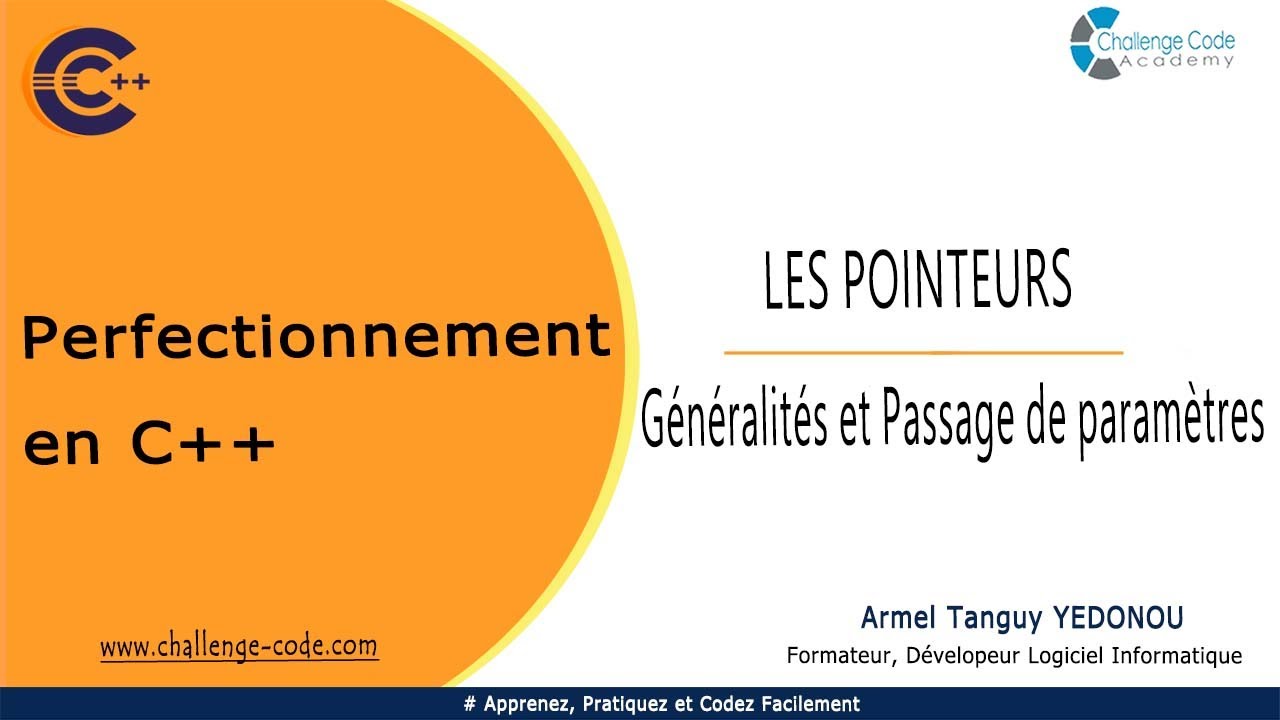 #2 Les Pointeurs en C++ | Généralités et Passage de Paramètres
