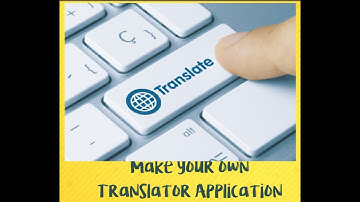 Make a Language Translator Application by your own !!