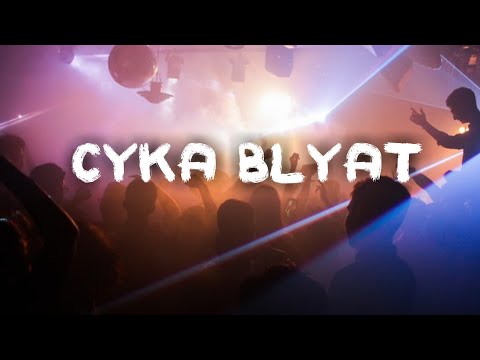 DJ Blaytman \u0026 Russian Village Boys - Cyka Blyat' (Lyrics)