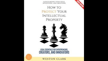 How to Protect Your Intellectual Property:: Safeguarding Your Ideas, Inventions, and Creations