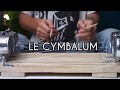 Cymbalum diy