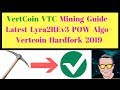 VertCoin VTC Mining Guide - Latest Lyra2REv3 POW Algo - Vertcoin Hardfork 2019