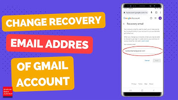 How to change recovery email in Gmail using android phone