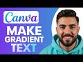 How to Make a Gradient Text in Canva (Step by Step)