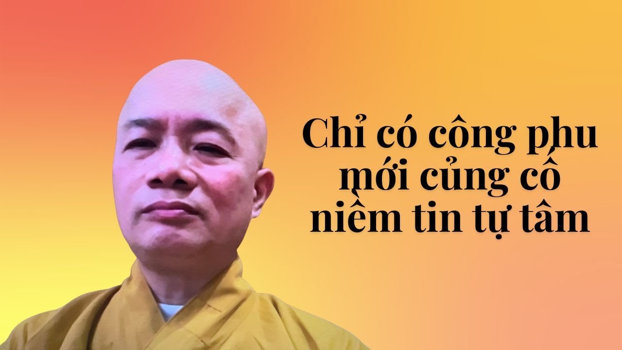 Только благодаря усердной практике можно укрепить внутреннюю веру. — Беседа преподобного Минь Нго...