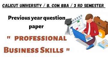 #calicutuniversity 3rd sem/BCom/BBA /Professional Business Skills/previous year question paper 2022