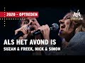 Suzan & Freek, Nick & Simon - Als Het Avond Is | 2020 | Vrienden van Amstel LIVE