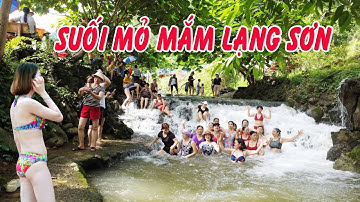 Suối Mỏ Mắm xứ Lạng - Journey to remote Mỏ Mắm