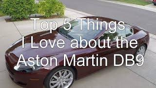 Top 5 Things I Love about the Aston Martin DB9