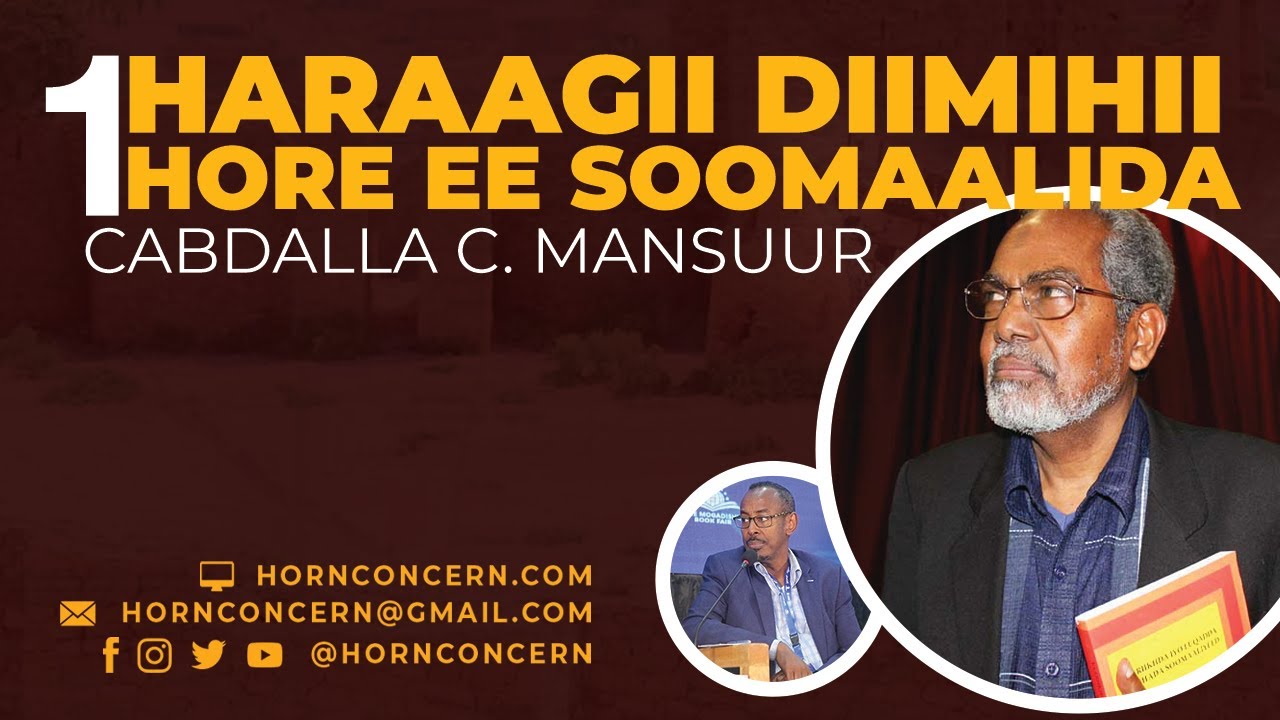 01; Haraagii Diimihii Hore ee Soomaalida: Baresare Cabdalla C. Mansuur
