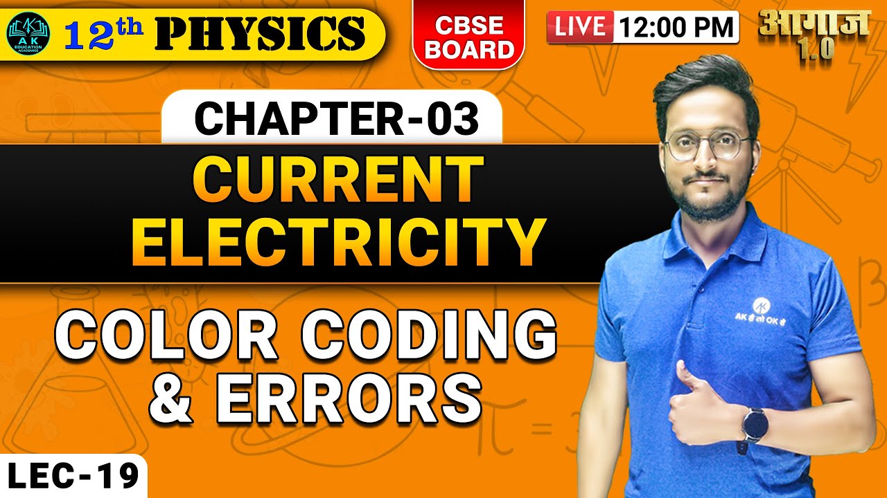 CBSE BOARD -12TH |PHYSICS -CURRENT ELECTRICITY - COLOR CODING & ERRORS ...