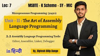 2.2 Assembly Language Programming Tools: Editor, Assembler, Linker, Debugger | MSBTE K Scheme MIC