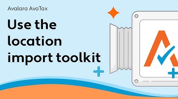 Use the location import toolkit - AvaTax
