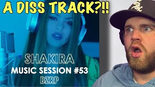 SHAKIRA DISS TRACK?! IN A BRA?! 😳 | SHAKIRA || BZRP Music Sessions #53 (REACTION)