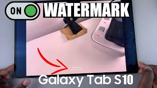 How To Enable Watermark On Samsung Galaxy Tab S10 / S10 Ultra