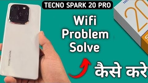 Tecno Spark 20 Pro wifi problem, how to fix wifi problem in tecno, how to solve wifi No Internet Acc