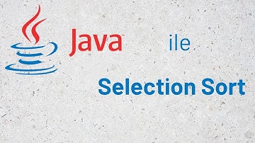 63 - Java ile Selection Sort (Seçmeli sıralama)  |  Sıralama Algoritmaları 2