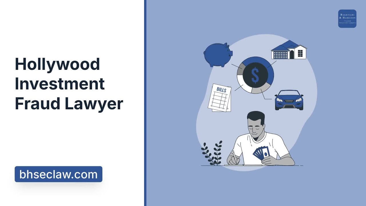 Hollywood Hills Investment Fraud Lawyers | Bakhtiari & Harrison