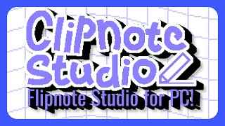 Clipnote Studio: Flipnote Sudio for PC! screenshot 3