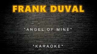 Frank Duval - Angel of Mine (Karaoke)