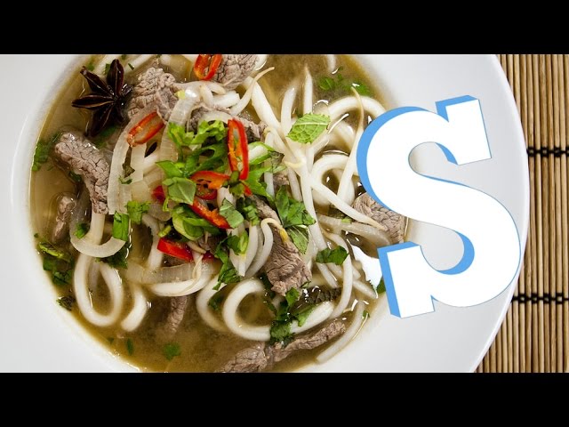 Vietnamese Beef Pho Recipe - SORTED | Sorted Food