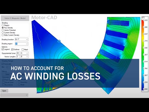 Accounting for AC Winding Losses in the Electric Machine Design Process using Motor CAD