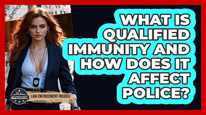 What Is Qualified Immunity And How Does It Affect Police? - Law Enforcement Insider