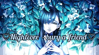 ✪Nightcore - bury a friend (Lyrics)✪