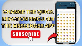 How to Change the Quick Reaction Emoji on the Messenger App screenshot 4