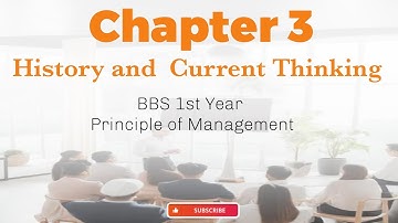 Principles of Management Chapter 3 Management History and  Current Thinking BBS 1st Year || Notes
