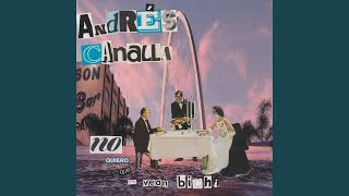 Vignette de la vidéo "Andrés Canalla - No Quiero Que Me Vean Bichi"