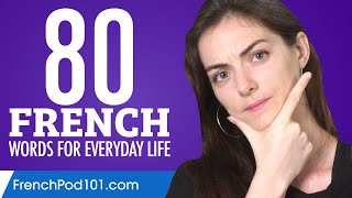 80 French Words for Everyday Life - Basic Vocabulary #4